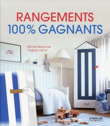 Livrenpoche : Rangements 100% gagnants - Michel Beauvais - Livre