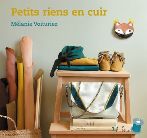 Livrenpoche : Petits riens en cuir - Mélanie Voituriez - Livre