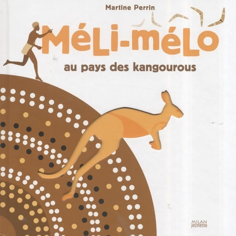 Livrenpoche : méli-mélo au pays des kangourous - Martine Perrin - Livre