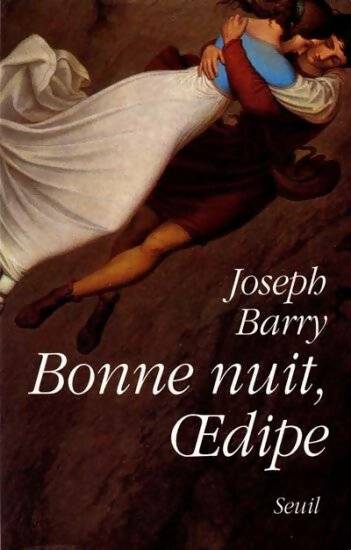 Livrenpoche : Bonne nuit oedipe - Joseph Barry - Livre