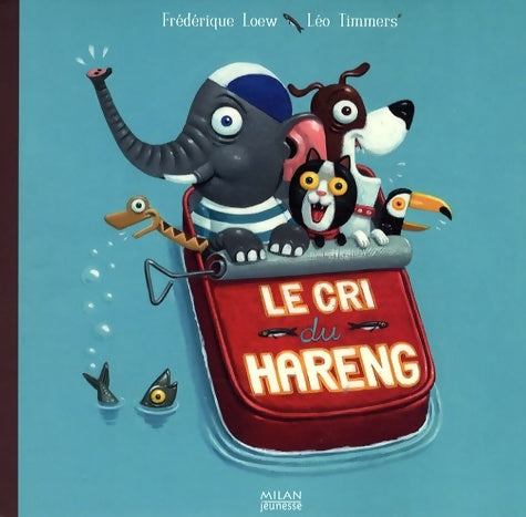 Livrenpoche : Le cri du hareng - Leo Timmers - Livre