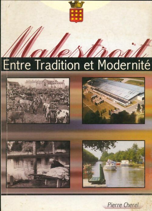 Livrenpoche : Malestroit entre tradition et modernité - Pierre Cherel - Livre