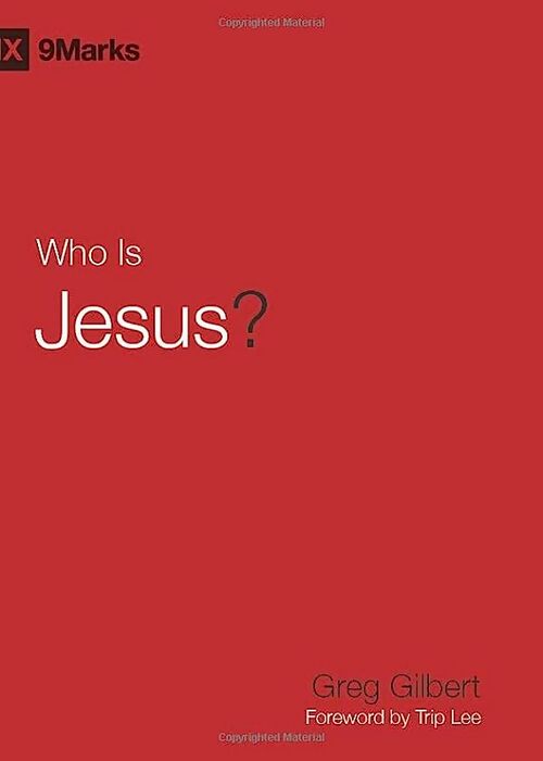 Livrenpoche : Who Is Jesus? - Greg Gilbert - Livre