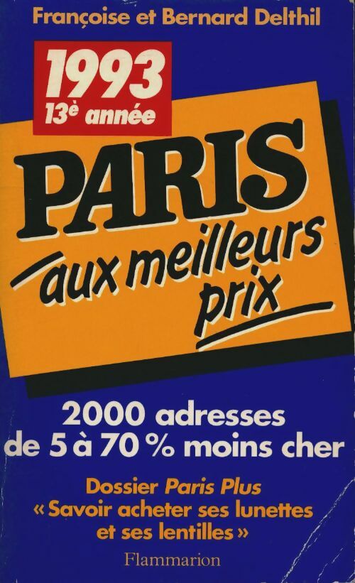 Livrenpoche : Paris aux meilleurs prix 1993 - Delthil Bernard Et Françoise, Bernard Et F. Delthil - Livre