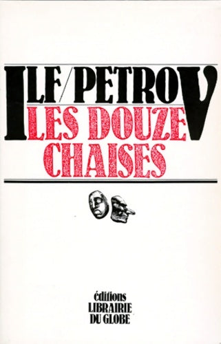 Livrenpoche : Oeuvres / ilya ilf et yevguiéni petrov Tome I : Les douze chaises - Yevguiéni Petrov - Livre
