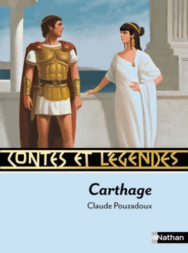 Livrenpoche : Contes et Légendes : Carthage - Claude Pouzadoux - Livre