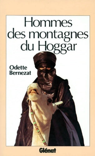 Livrenpoche : Hommes des montagnes du hoggar - Odette Bernezat - Livre