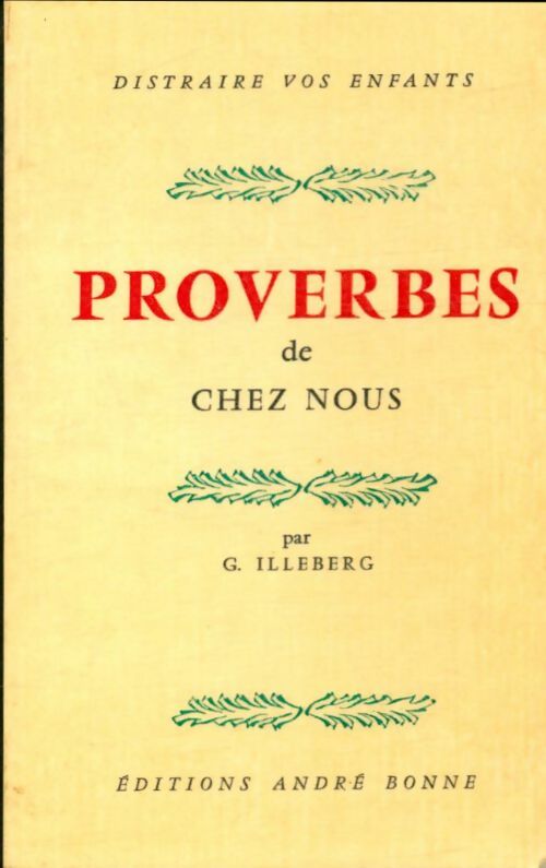 Livrenpoche : Proverbes de chez nous - G. Illberg - Livre