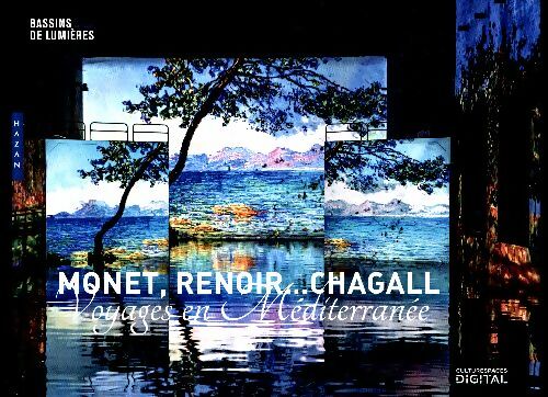 Livrenpoche : Monet, Renoir... Chagall. Voyages de Méditerranée - Collectif - Livre
