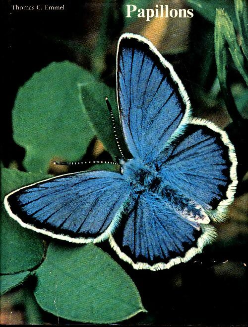 Livrenpoche : Papillons - Thomas C. Emmel - Livre
