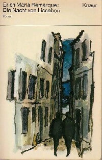 Livrenpoche : Die nacht von Lissabon - Erich Maria Remarque - Livre