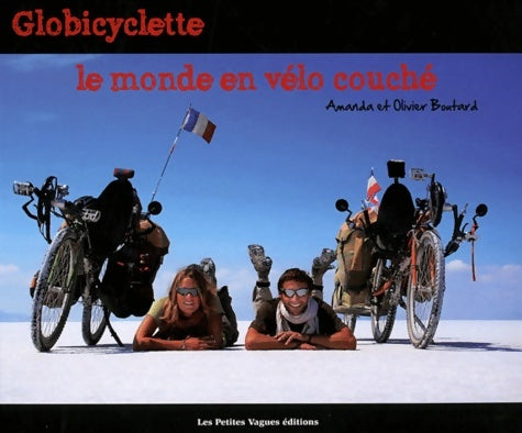 Livrenpoche : Globicyclette : Le monde en vélo couché - Amanda Boutard - Livre