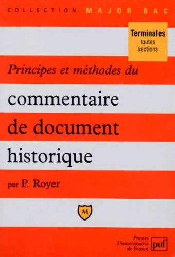 Livrenpoche : Principes et méthodes du commentaire de document historique Terminales - Pierre Royer - Livre