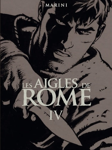 Livrenpoche : Les Aigles de Rome Tome IV - Enrico Marini - Livre