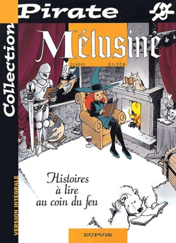 Livrenpoche : Mélusine Tome IV : Histoires à lire au coin du feu - Clarke - Livre