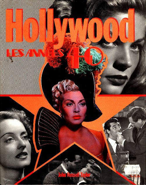 Hollywood : Les années 40 - John Russell Taylor -  CIL GF - Livre