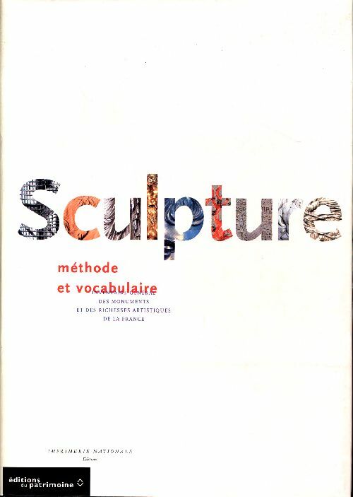 Livrenpoche : Sculpture : Méthode et vocabulaire - Collectif - Livre