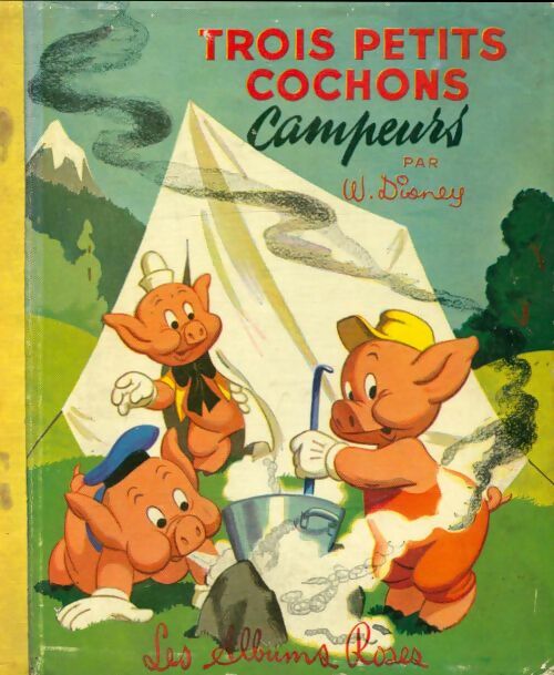 Livrenpoche : Trois petits cochons campeurs - Walt Disney - Livre