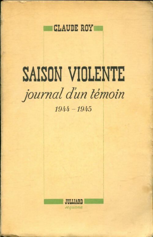 Livrenpoche : Saison violente - Claude Roy - Livre