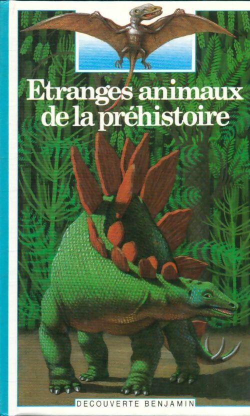 Livrenpoche : Etranges animaux de la préhistoire - Marie Farré - Livre