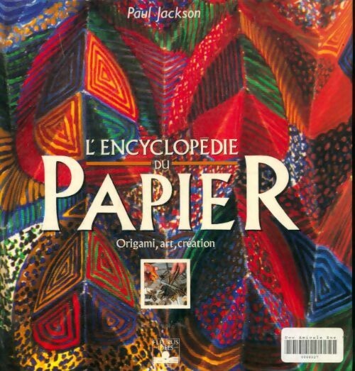 Livrenpoche : L'encyclopédie du papier - Paul Jackson - Livre