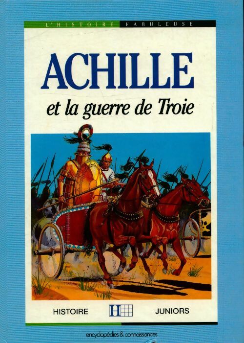 Livrenpoche : Achille et la guerre de troie - Jean-Marie Ruffieux - Livre