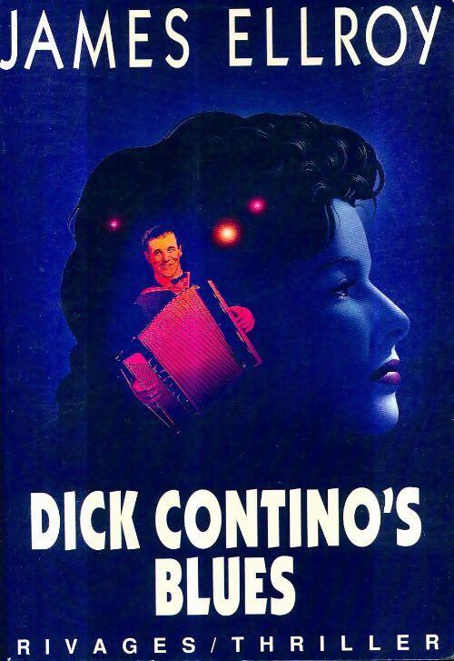 Livrenpoche : Dick Contino's Blues - James Ellroy - Livre