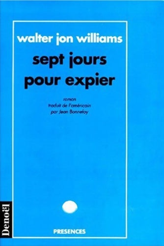 Livrenpoche : Sept jours pour expier - Walter Jon Williams - Livre