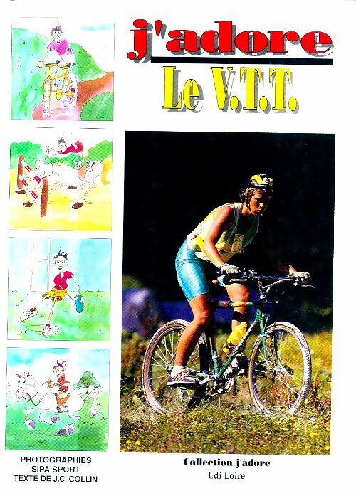 Livrenpoche : J'adore le VTT - Collin - Livre