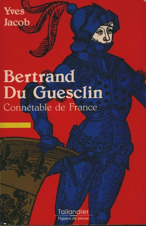 Livrenpoche : Bertrand Du Guesclin - Yves Jacob - Livre