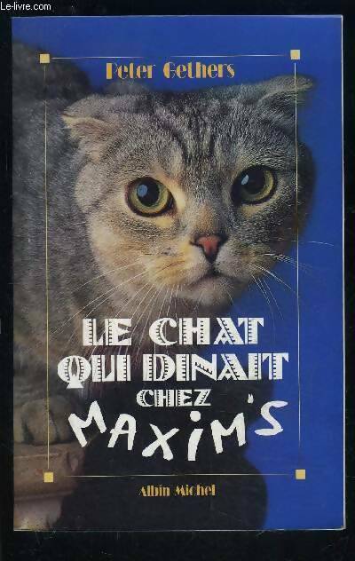 Livrenpoche : Le chat qui dinait chez maxim's - Peter Gethers - Livre