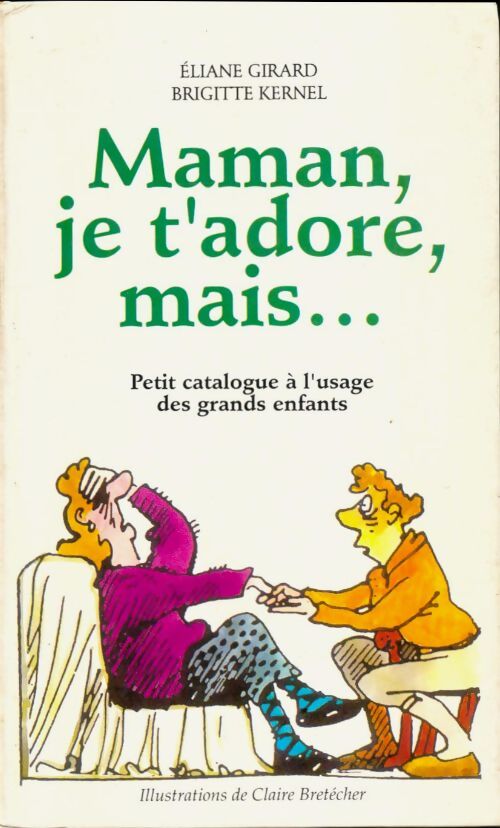 Maman je t'adore mais - Eliane Girard - Livre