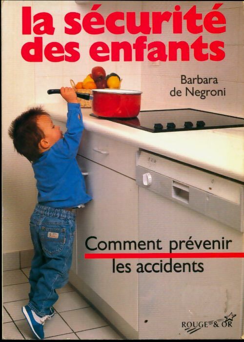 Livrenpoche : La Securité des enfants - Barbara De Negroni - Livre