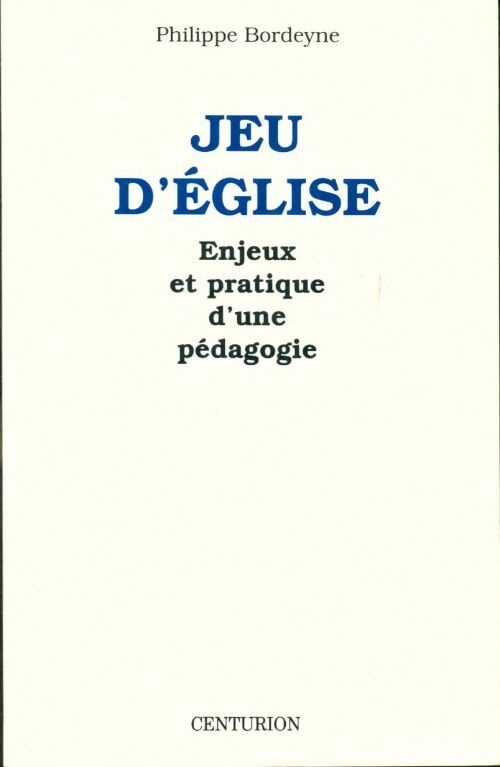 Livrenpoche : Jeu d'eglise - Philippe Bordeyne - Livre
