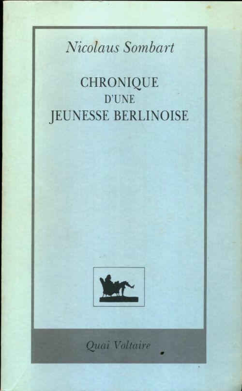 Livrenpoche : Chronique d'une jeunesse berlinoise : 1933-1943 - Nicolaus Sombart - Livre