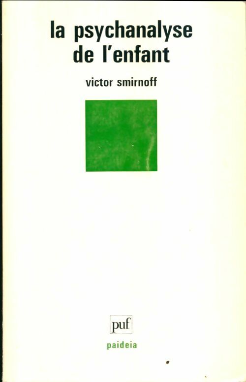 Livrenpoche : La psychanalyse de l'enfant 6e édition - Victor Smirnoff - Livre