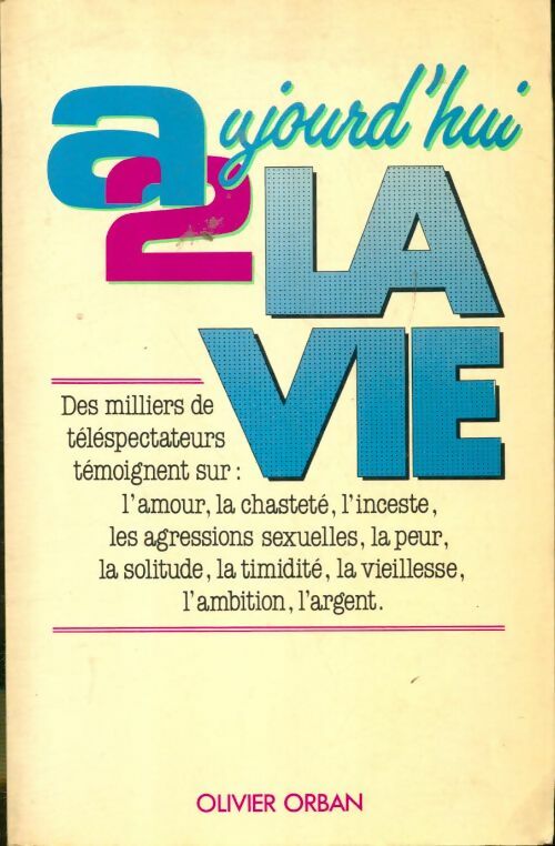Livrenpoche : Aujourd'hui la vie - Collectif, France 2 - Livre