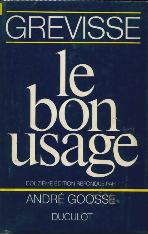 Livrenpoche : Le bon usage - Maurice Grevisse - Livre