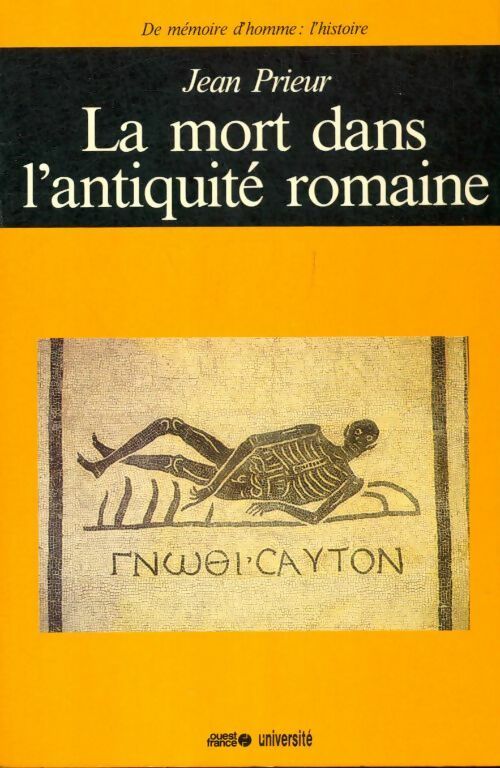 La mort dans l'antiquité romaine - Jean Prieur - Livre