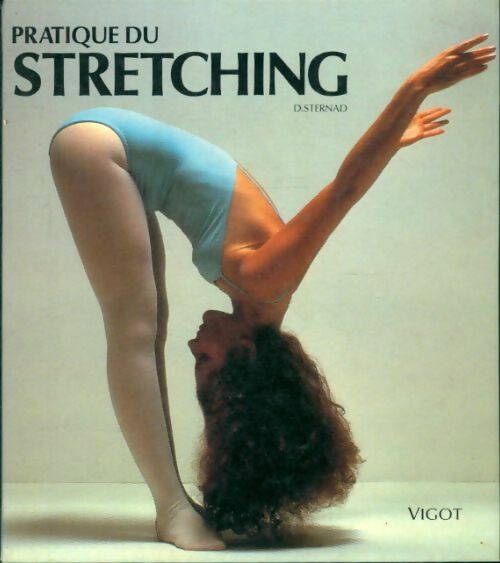Livrenpoche : Pratique du stretching - D. Sternad - Livre