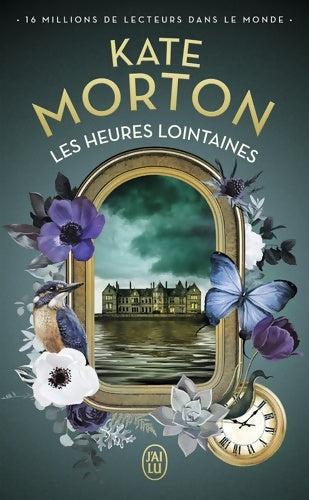 Livrenpoche : Les heures lointaines - Kate Morton - Livre