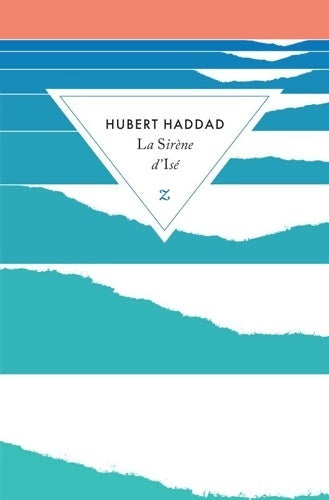 Livrenpoche : La sirène d'Isé - Hubert Haddad - Livre
