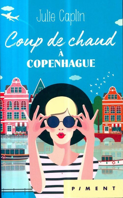 Livrenpoche : Coup de chaud à Copenhague - Julie Caplin - Livre