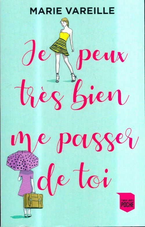 Livrenpoche : Je peux très bien me passer de toi - Marie Vareille - Livre