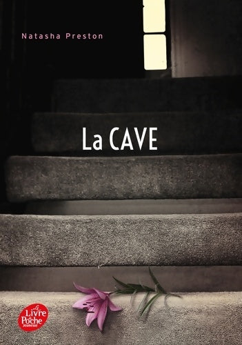 Livrenpoche : La cave - Natasha Preston - Livre