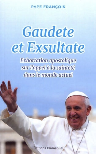 Livrenpoche : Exhortation apostolique sur la sainteté gaudete et exsultate - Pape François - Livre