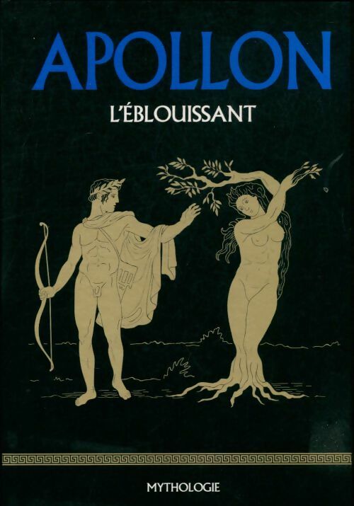 Livrenpoche : Apollon l'éblouissant - Collectif - Livre