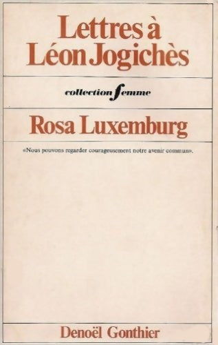 Livrenpoche : Lettres à Léon Jogiches Tome I - Rosa Luxembourg - Livre