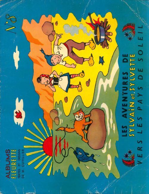 Livrenpoche : Les Aventures de Sylvain et Sylvette Tome VIII : Vers les pays de soleil - Maurice Cuvillier - Livre