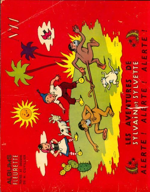 Livrenpoche : Les aventures de Sylvain et Sylvette Tome XI : Alerte ! Alerte ! Alerte ! - Maurice Cuvillier - Livre